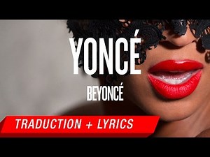Beyoncé - Yoncé (Partition) (Traduction française + Lyrics)