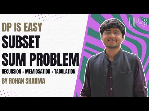 Subset Sum Problem | Recursion + Memoisation + Tabulation | DP-8
