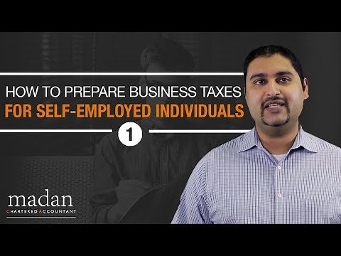 Part 1 - How to Prepare Business Taxes for Self Employed Individuals