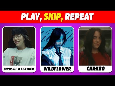 PLAY, SKIP, REPEAT - Billie Eilish | Save One Song of Billie Eilish | Billie Eilish Songs Quiz 2025