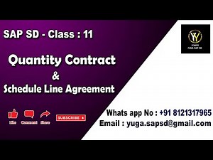 SAP SD- Class 11: Quantity contract & Schedule line agreement || Your's Yuga SAP SD