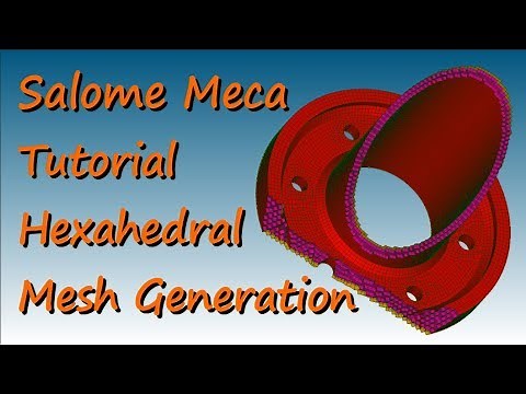 Salome Meca Tutorial Modeling and Hexahedral Meshing of a Flange