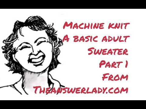 Machine Knit a basic adult sweater part 1