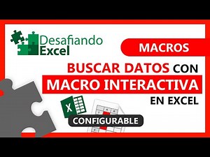 BUSCAR DATOS con MACRO INTERACTIVA en Excel | Macros en Excel #45