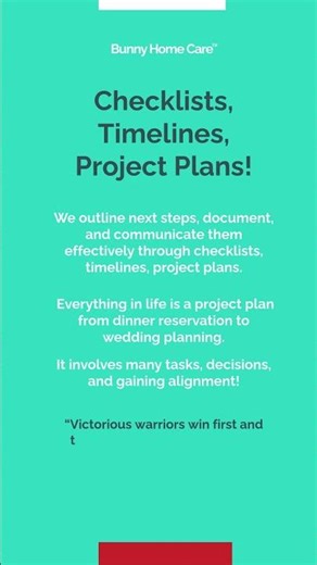 Checklists, Timelines, Project Plans!
