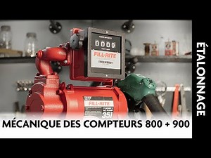 Étalonnage mécanique des compteurs Fill-Rite 800 + 900