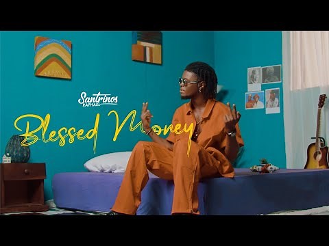 Santrinos Raphael - Blessed Money ( Clip Officiel )
