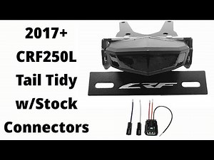 CRF250L - Tail Tidy with stock connectors