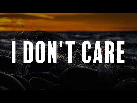 I Don't Care (Lyrics) - Ed Sheeran, Justin Bieber Maroon 5, Calvin Harris