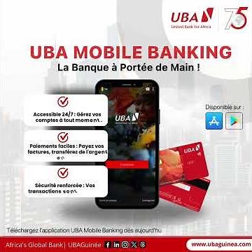 Découvrez UBA Mobile Banking : Votre banque, partout, tout le temps !
