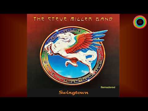 Swingtown - Steve Miller Band (Remastered)