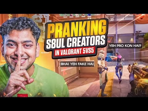 I Pranked S8ul Creators In Valorant 5v5