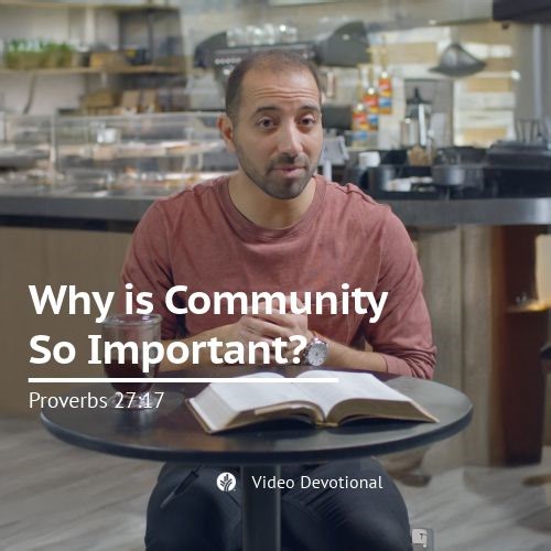 Why is Community So Important? | Proverbs 27:17 | Our Daily Bread Video Devotional We are called to encourage, challenge, and inspire each other. The discussions, ideas, and suggestions we share with each other help us to improve one another. God gave us Christian communities so we can become the best Christ-like version of ourselves. Watch to learn more. Written and presented by Samer Massad. | Our Daily Bread