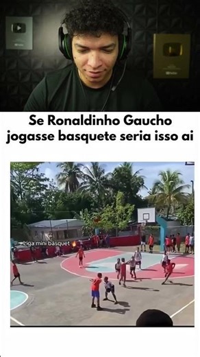 IF RONALDINHO GAÚCHO PLAYED BASKETBALL