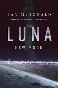Podcast: Ian McDonald talks about Luna: New Moon (also coming to CBS!)