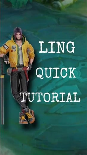 LING QUICK TUTORIAL 4 BLADES #mobilelegends #mlbb #mlbbcreatorcamp #lingmlbb