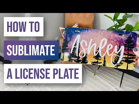 🤓 How to Sublimate a License Plate