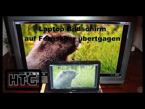How to : Laptop Display auf Fernseher übertragen