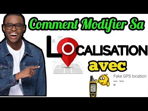 comment modifier sa localisation avec FAKE GPS