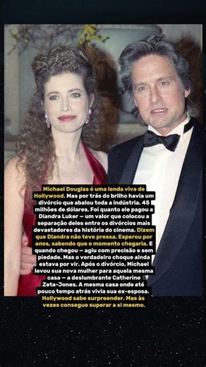 Michael Douglas perdeu uma fortuna após o divórcio