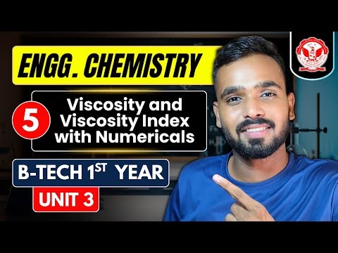 Lec 5 - Viscosity and Viscosity Index with Numericals | Engineering Chemistry RGPV B.Tech 1st Year