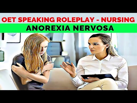 OET NURSING SPEAKING ROLEPLAY SAMPLE - ANOREXIA NERVOSA | MIHIRAA