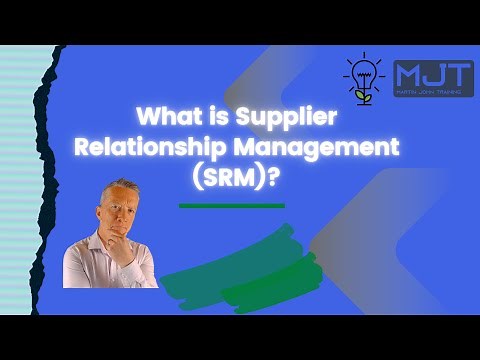 What is Supplier Relationship Management (SRM)?