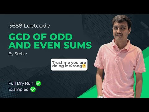 3658. GCD of Odd and Even Sums | Leetcode Weekly Contest 464
