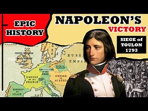 Napoleon's First Victory: The Siege of Toulon 1793