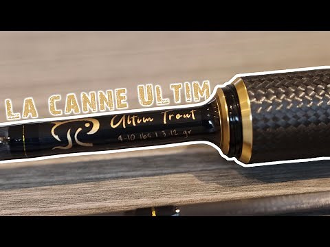 La meilleure canne à pêche pour pêcher la truite au leurre : la canne Ultim Trout