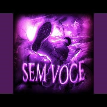 SEM VOCE (Slowed)