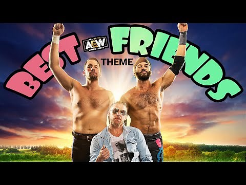 Best Friends & Orange Cassidy AEW Entrance Theme | AEW Music