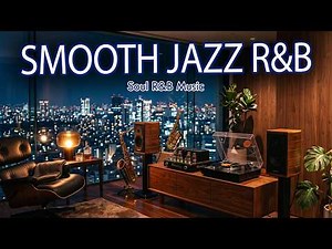 Midnight Coffee & Soul – Smooth Jazz & R&B Instrumental Lounge for Late Night Relaxing