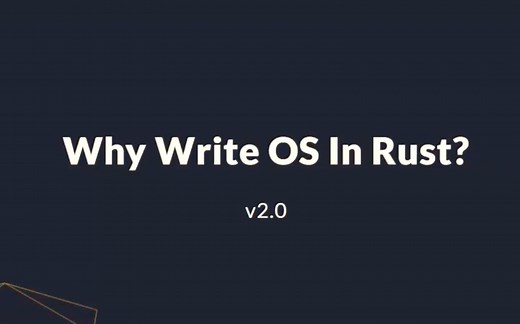 Why Write OS In Rust?