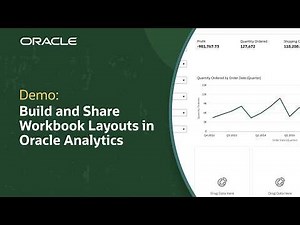 How to Create and Edit Shared Workbook Layouts in Oracle Analytics