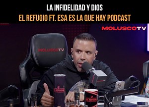 La infidelidad y Dios. El Refugio ft. Está es la que hay Podcast #puertorico #ElRefugio #yosoymolusco #moluscotv #MoluscoNews | Molusco Clips