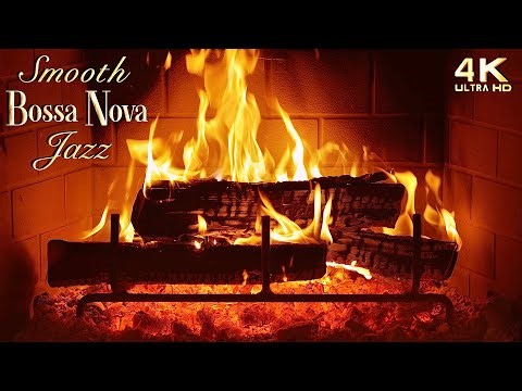 🔥 Relaxing Smooth Bossa Nova Jazz Fireplace 4K | Cozy Evening Ambience