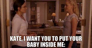 Kate, I want you to put your baby inside me:
