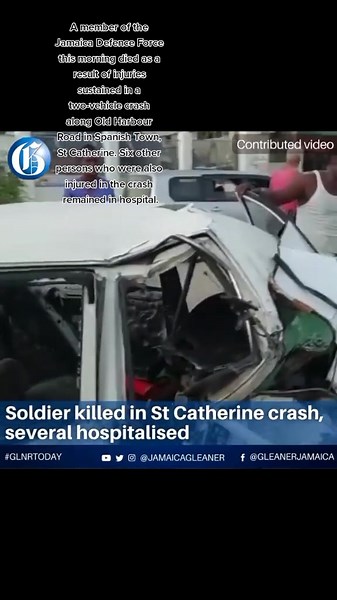 A member of the Jamaica Defence Force this morning died as a result of injuries sustained in a two-vehicle crash along Old Harbour Road in Spanish Town, St Catherine. Six other persons who were also injured in the crash remained in hospital.#breakingnews #jamaican #jamaica #jamaicanews #Jamaicatiktok #tiktokjamaica #newsjamaica #fyp #ForYou #ForYouPage #viral #TikTok #live #foryou #trending #newsinjamaicatoday #jamnews #jamaicanewsupdate #oldharbourroad #stcatherine #stcatherinejamaica #spanisht