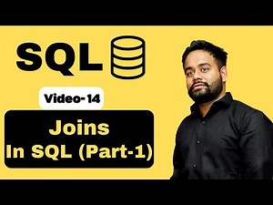 Video-14 | Joins in SQL (Part-1) | SQL Tutorial Basic to Advance in Hindi