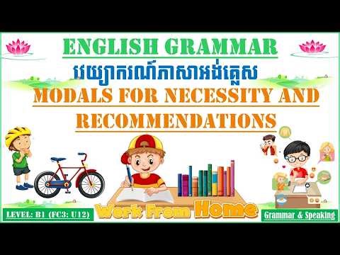 Modals for Necessity and Recommendations Level B1 FC3 VANN Sokhorn