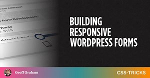 Building Responsive WordPress Forms | CSS-Tricks