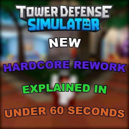 TDS's New Hardcore Rework Explained In Under 60 Seconds #tds #towerdefensesimulator #roblox #shorts