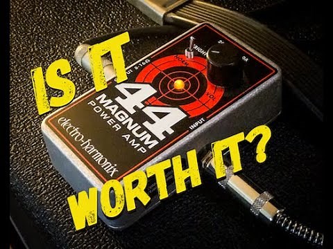 Electro-Harmonix 44 Magnum Power Amp: Is it worth it?