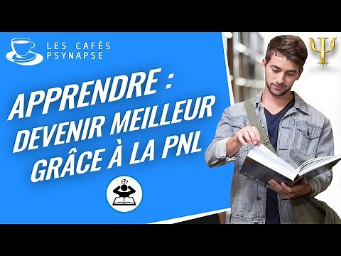 Apprendre Mieux Grâce à la PNL (Programmation Neuro Linguistique)