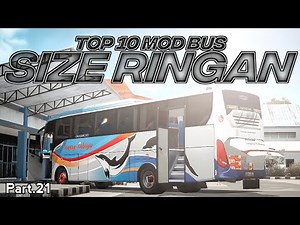 NO LAG & FORCLOSE🖐️😎‼️ TOP 10 MOD BUS SIZE RINGAN Part.21 TERBARU FREE DOWNLOAD | MOD BUSSID