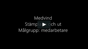 Medvind - Stämpla in och ut