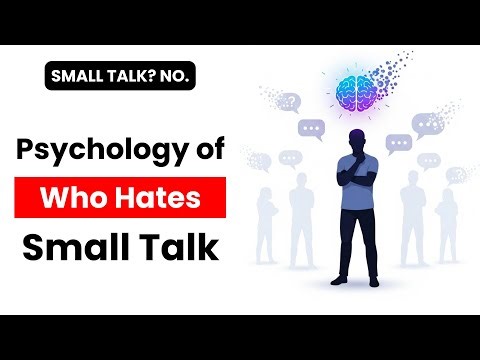 The Psychology of People Who Hate Small Talk (Psychology Explains)