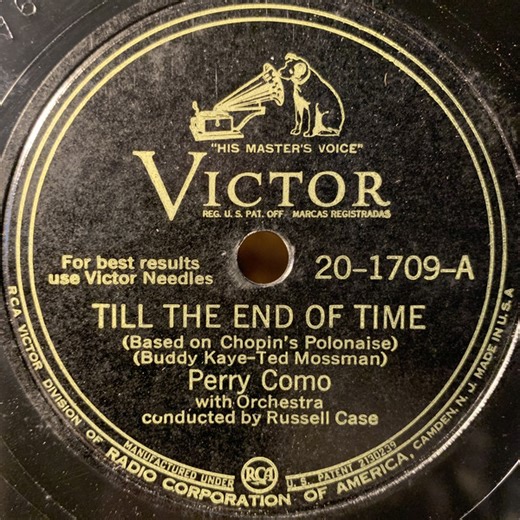 Perry Como / Perry Como With The Satisfyers - Till The End Of Time / (Did You Ever Get) That Feeling In The Moonlight