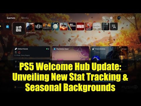 PS5 Welcome Hub Update: Unveiling New Stat Tracking & Seasonal Backgrounds